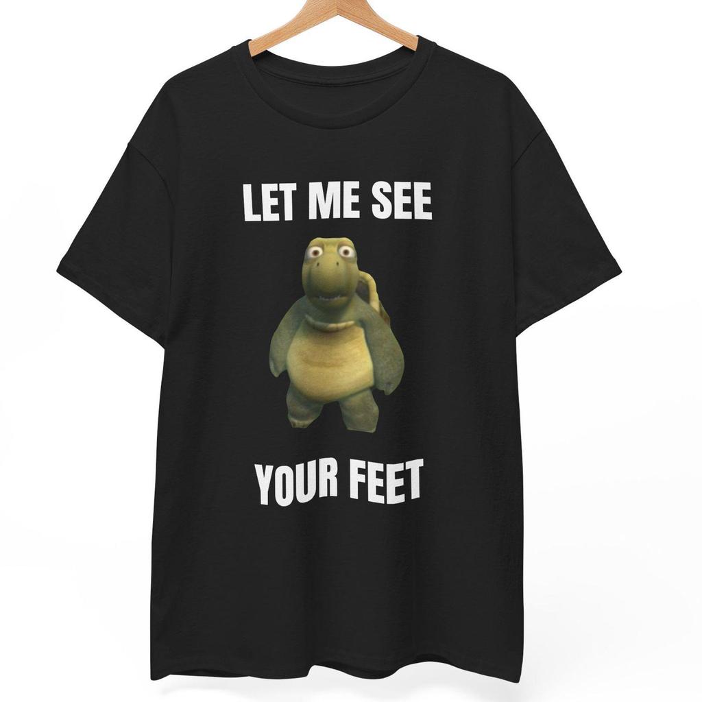 Let Me See Your FeeT shirt | Meme Shirt