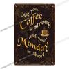 Coffee Vintage Signs Tin Metal  Art Iron Painting Decoration Cafe Pub Club Bar Retro Poster Wall Stickers Home Decor 20x30cm