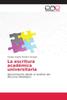 Книга La Escritura Academica Universitaria