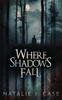 Книга Where Shadows Fall : 3