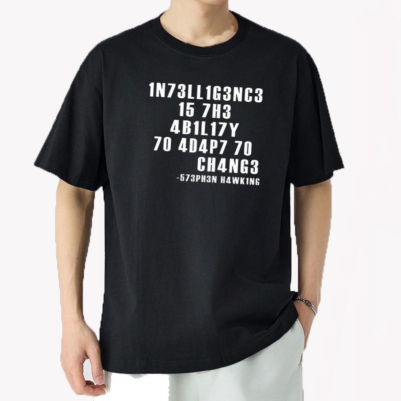Intelligence Is The Ability To Adapt To Change Unisex T Shirt Sarcastic T Shirt Funny T Shirt Custom Tees Summer Unisex Teeshirt