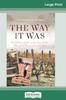 Книга The Way It Was : A History of the Early Days of the Margaret River Wine Industry (16pt Large Print Edition)