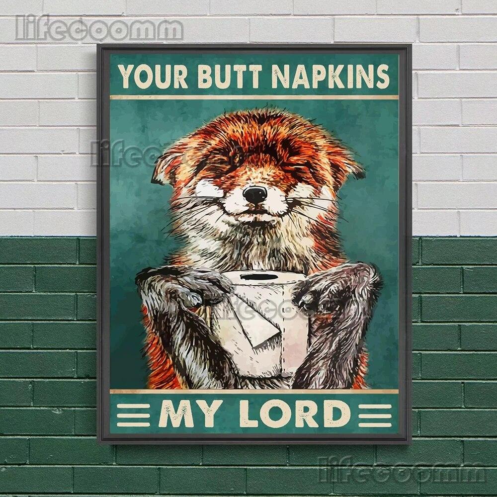 Салфетки Your Butt My Lady для туалета, ванной комнаты, художественный постер и принты, декоративные животные и туалеты, настенная живопись на холсте, без рамки