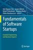 The Fundamentals of Software Startups : Essential Engineering and Business Aspects Book