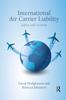 Книга International Air Carrier Liability : Safety and Security