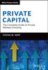 Книга Private Capital : The Complete Guide To Private Markets Investing