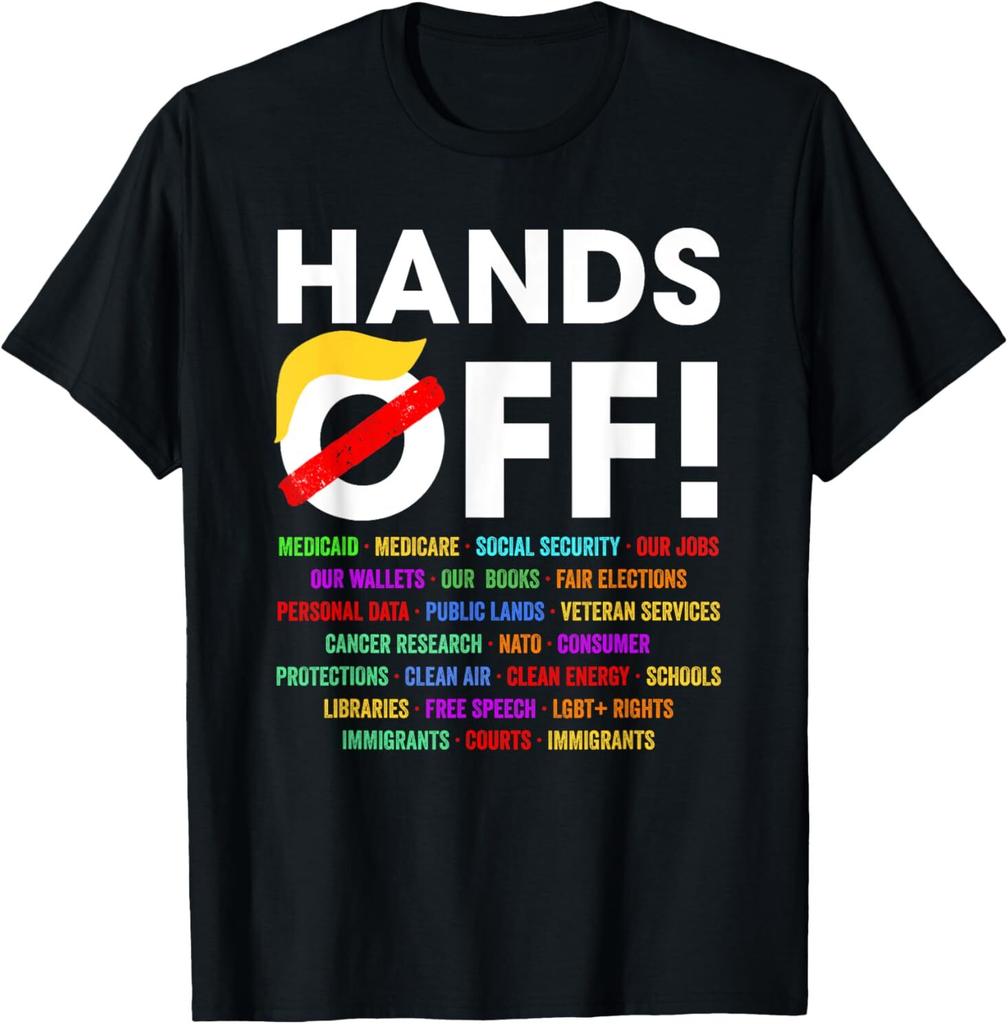 Hands Off Protest Saturday April 5 Men Women T-Shirt