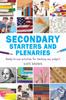 Книга Secondary Starters and Plenaries : Ready-to-use Activities for Teaching Any Subject