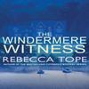 The Windermere Witness by Rebecca Author Tope Paperback Book 9780749022556