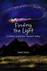 Книга Finding the Light : A Mother's Journey from Trauma To Healing