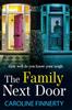 Книга The Family Next Door : The BRAND NEW Page-turning, Addictive Read from Caroline Finnerty