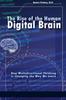 Книга The Rise of the Human Digital Brain : How Multidirectional Thinking Is Changing the Way We Learn