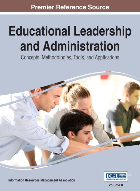 Книга Educational Leadership and Administration : Concepts, Methodologies, Tools, and Applications, VOL 2