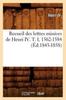 Книга Recueil Des Lettres Missives De Henri IV. T. I 1562-1584 (Ed.1843-1858)