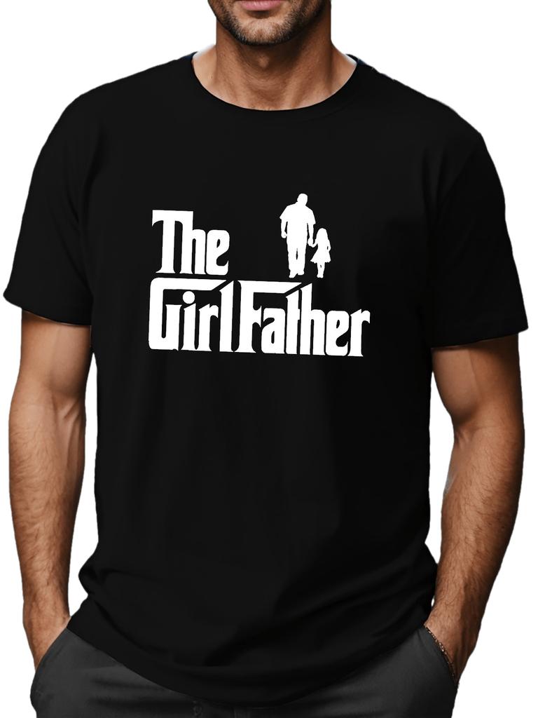 Plus Size T-shirt For Males, "The Girl Father" Graphic Print Tees For Summer, Casual Trendy Short Sleeve Tops For Men