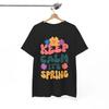 Spring Garden T-Shirt | Floral Aesthetic & Keep Calm Its Spring Shirt