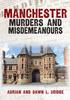 The Manchester Murders and Misdemeanours Book