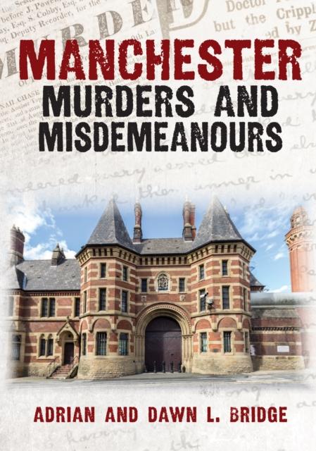 The Manchester Murders and Misdemeanours Book