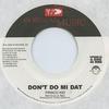 7inch Record FRISCO KID - Don't Do Mi Dat VPS8616 VP US 2000 US Reggae, Ska & Dub