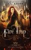Книга Fire Trap : A Young Adult Fantasy : 2