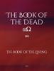 Книга The Book of The Dead : The Book of The Living