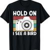 Подожди, я вижу птицу Футболка для фотографов