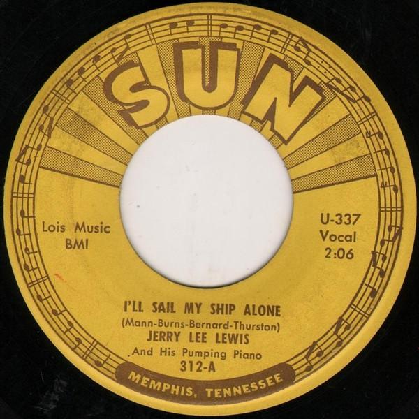 7-дюймовая пластинка JERRY LEE LEWIS - I'll Sail My Ship Alone / It Hurt M 312 Sun 1958 США Рок Б/У
