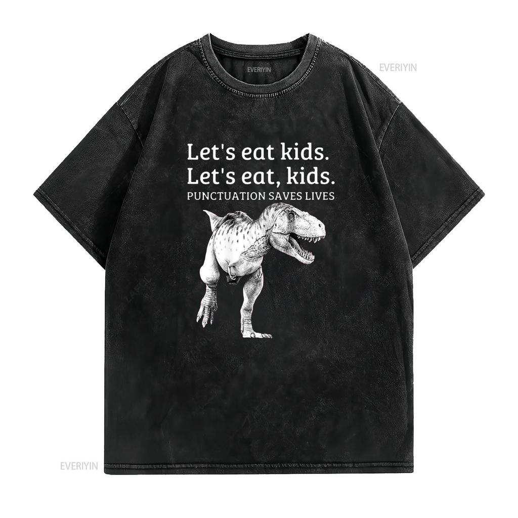 Смешная Футболка Let s Eat Kids Знаки препинания спасают жизни Грамматика винтажная Стирка дизайнерская одежда уличный стиль Растянутая Мягкая