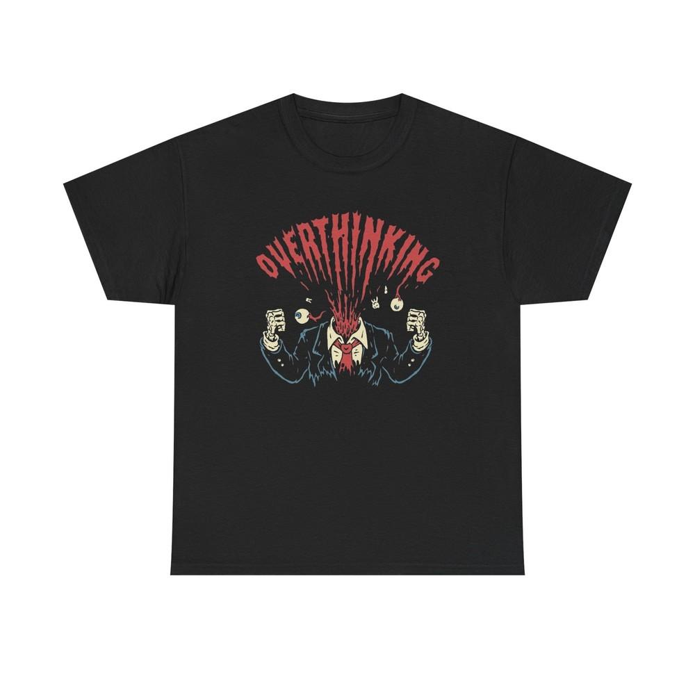 Overthinking Funny Graphic TShirt Comfy Cotton Tee Brand NEW Unisex T-Shirt