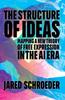 Книга The Structure of Ideas : Mapping a New Theory of Free Expression In the AI Era