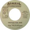 7-дюймовая пластинка MELODIANS - Things You Say 5203 Admiral Interna 2003 US Регги, Ска и Даб Б/У