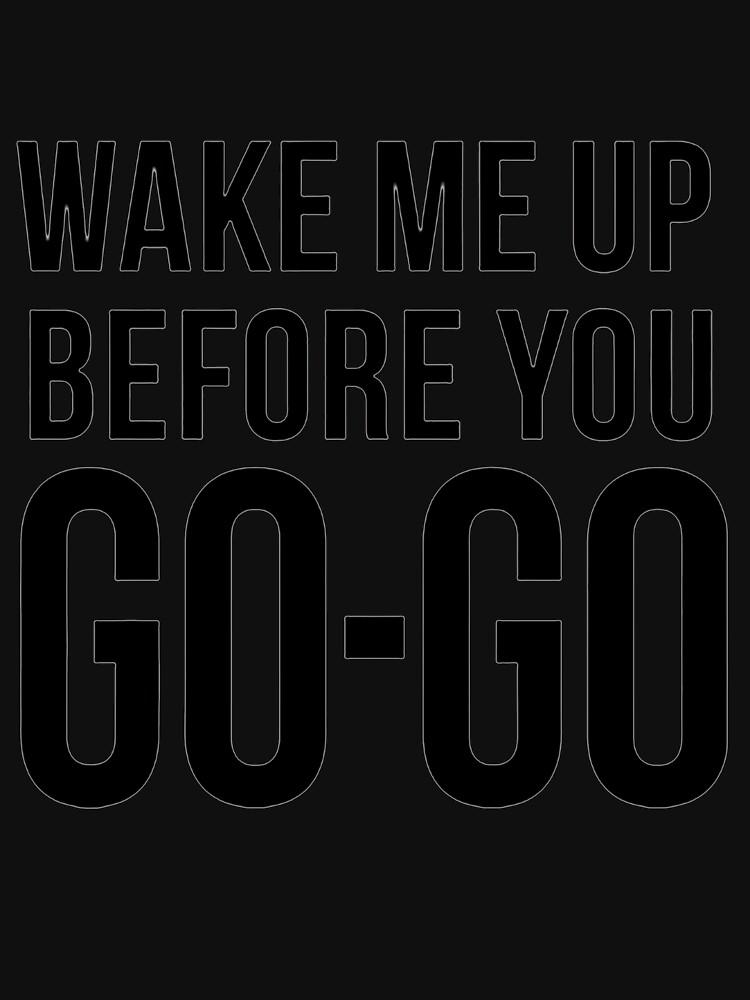 Бам! Wake Me Up Before You Go-Go Wham Базовая футболка