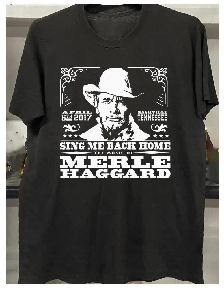 Merle Haggard Sing Me Back Home Short Sleeve Tee Unisex Cotton Shirt