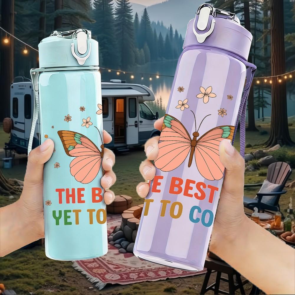 1PC The Best Is Yet To Come Butterfly 750ml Color Plastic Sports Water Bottle Leakproof Flip Straw Lid Suitable for Sports Office Home Use