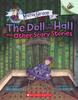 The The Doll In the Hall and Other Scary Stories: An Acorn Book (Mister Shivers 3) : 3 Book