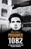 Книга Prisoner 1082 : Escape from Crumlin Road Prison, Europe's Alcatraz