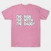 T Shirt Women The Man The Myth The Daddy Harajuku Print Kawaii Tshirt Summer Short Sleeve Female T-Shirt Top Tee