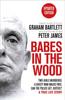 Книга Babes In the Wood : Two Girls Murdered. A Guilty Man Walks Free. Can the Police Get Justice?