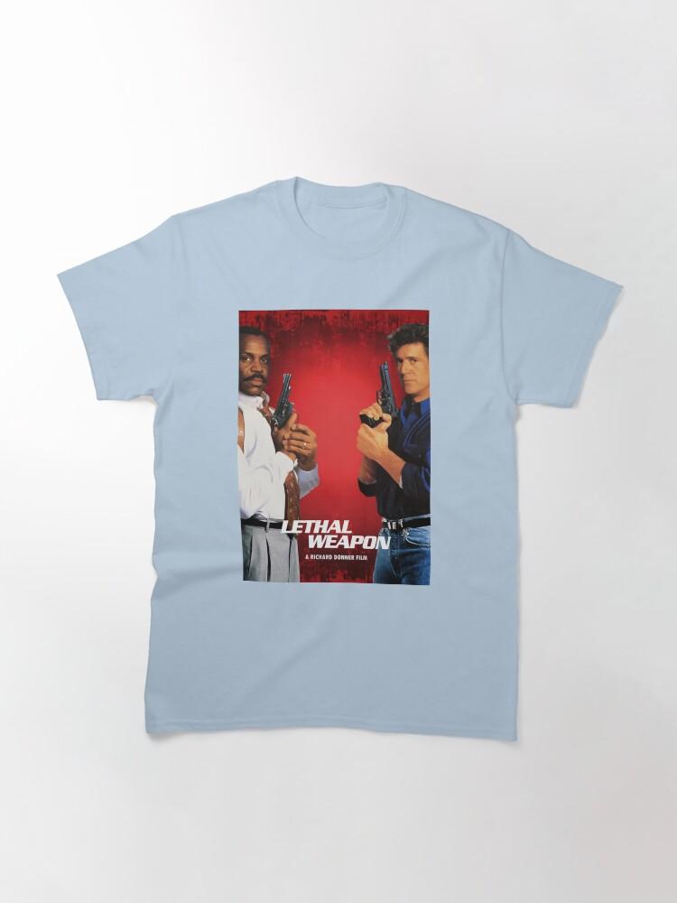Lethal Weapon Action Movie American Police Motivational Lethal Weapon Awesome For Movie Fan Classic T-Shirt