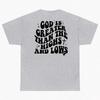 God Is Greater Than The Highs And Lows Tee Shirt Religious Faith Bible Quote Top Casual Unisex Christian Jesus Tshirt