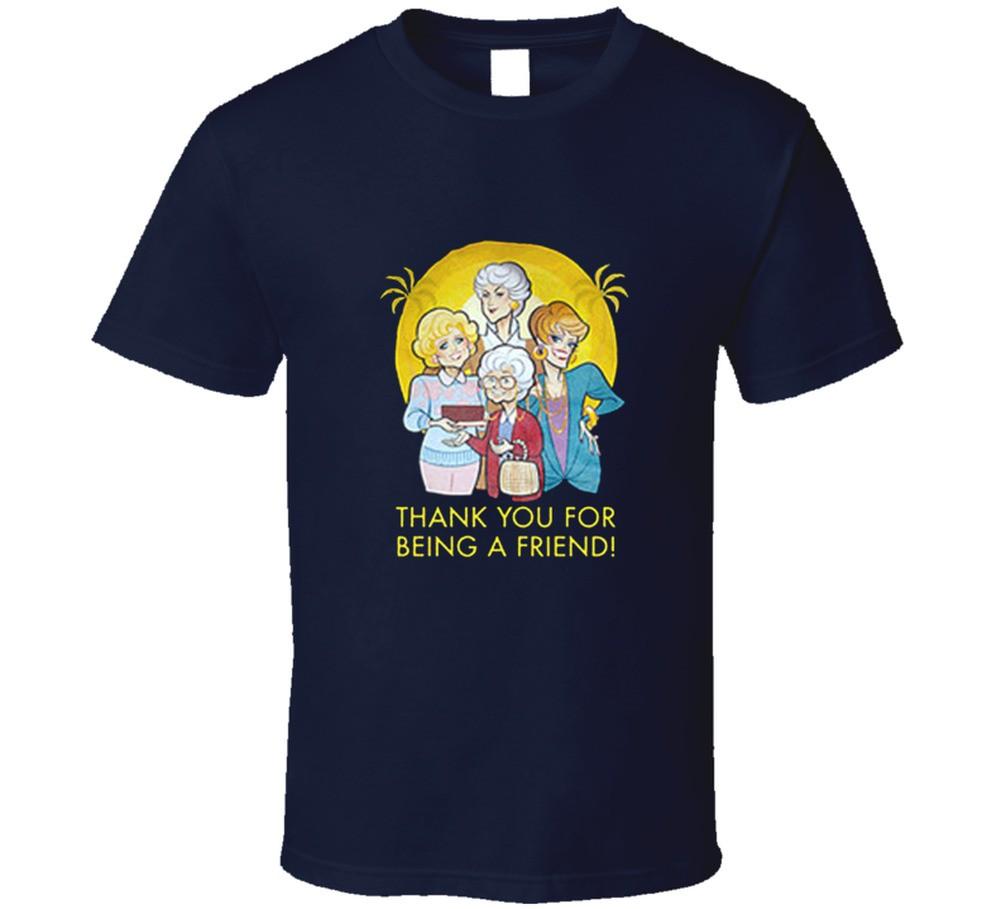New Golden Girls Thank You For Being A Friend T Shirt