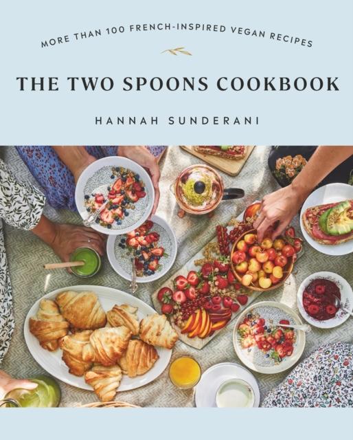Книга The Two Spoons Cookbook : More Than 100 French-Inspired Vegan Recipes