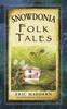Книга Snowdonia Folk Tales