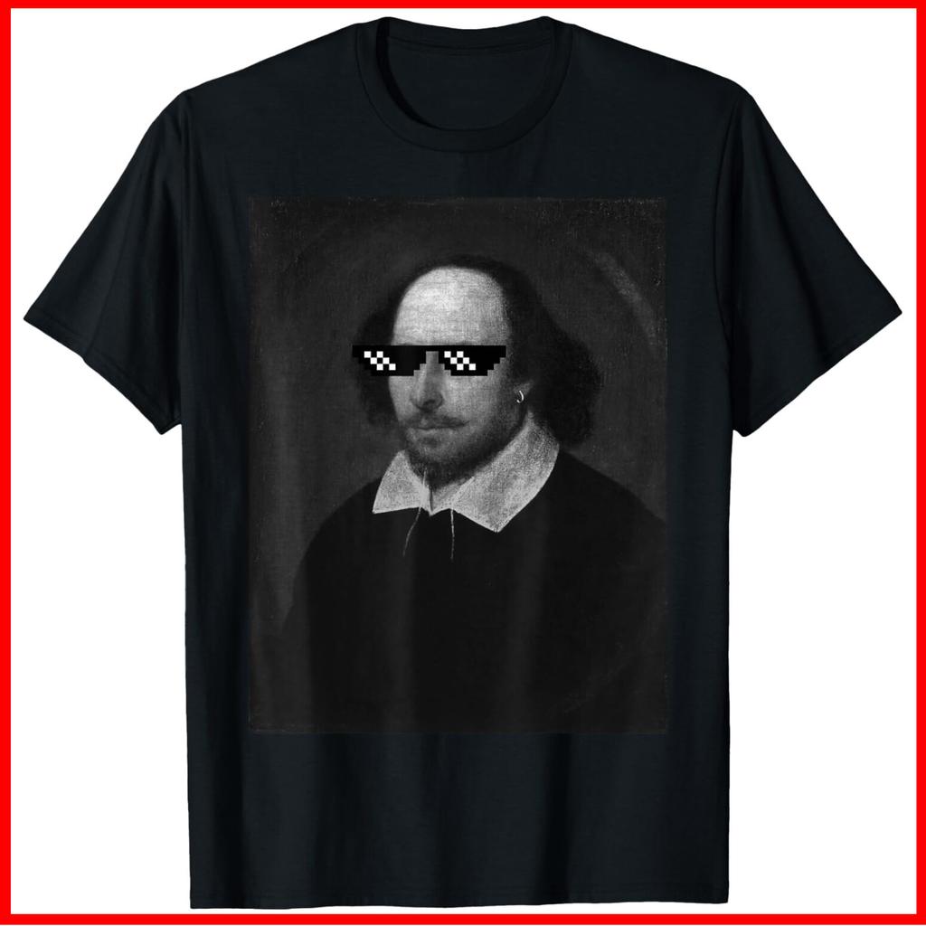 William Shakespeare Funny Thug Life Sunglasses Meme Black Cotton T-Shirt S-5XL