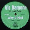 12inch Record VIC DAMONE - Why U Mad DESQ1201 Def Squad 2007 US Rap & Hip-Hop/R&B Used
