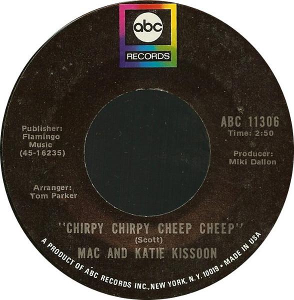 7inch Record MAC & KATIE KISSOON - Chirpy Chirpy Cheep Cheep ABC11306 ABC Records 1971 US Rock Used