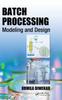 The Batch Processing : Modeling and Design Book