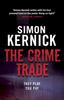 Книга The Crime Trade : (Tina Boyd: 1): the Gritty and Jaw-clenching Thriller from Simon Kernick, the Bestselling Master of the Genre