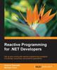 Книга Reactive Programming for .NET Developers