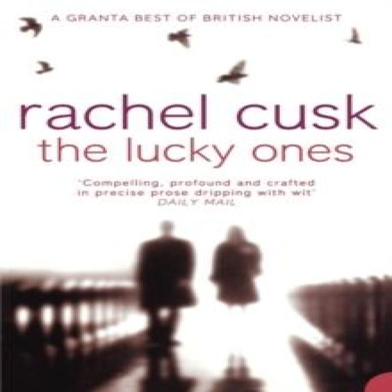 The Lucky Ones by Rachel Cusk Paperback Book 9781857029130